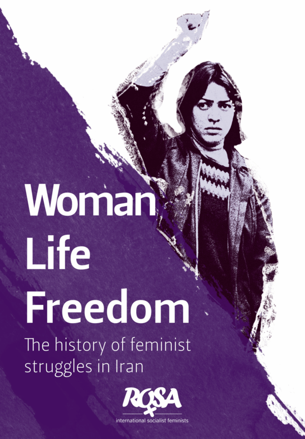 ‘Woman, Life, Freedom. The history of feminist struggles in Iran’