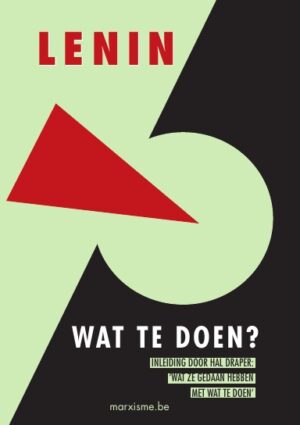 Lenin: 'Wat te doen?'