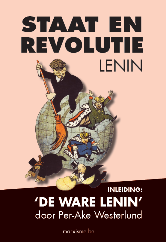 Lenin: 'Staat en Revolutie'. Ingeleid door: 'De ware Lenin' (Per-Ake Westerlund)