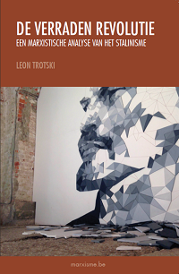 Leon Trotski: 'De verraden revolutie'